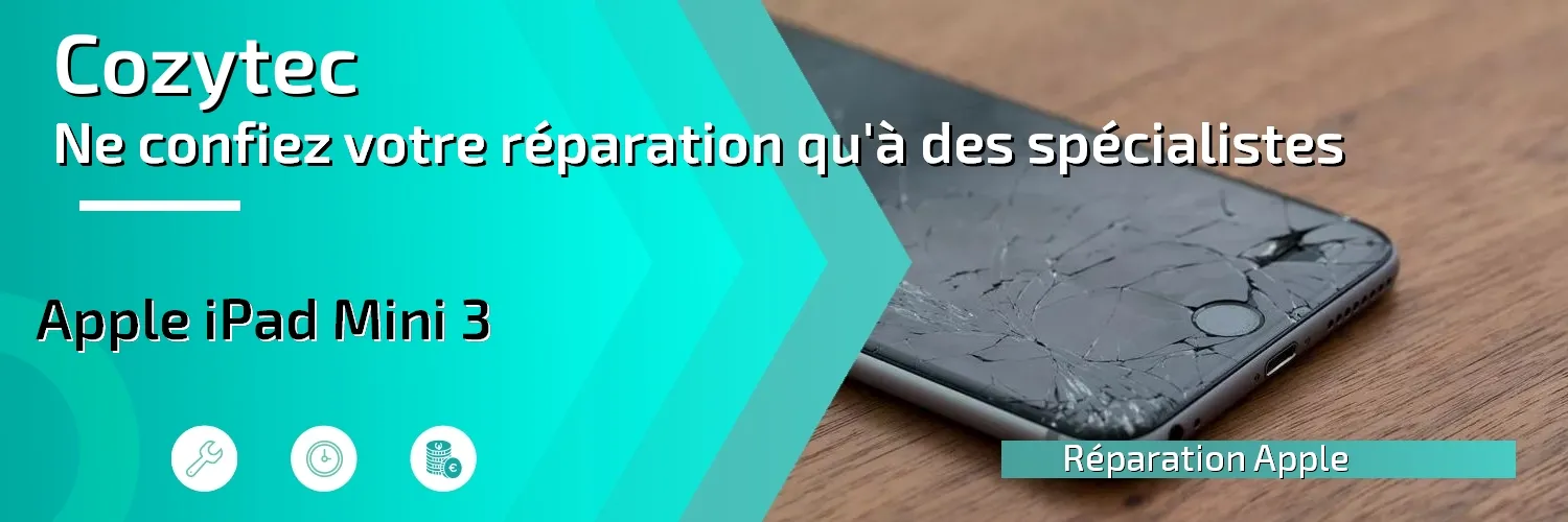 Réparation iPad Mini 3