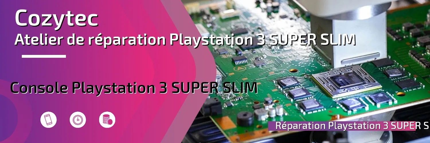 Réparation Playstation 3 SUPER SLIM