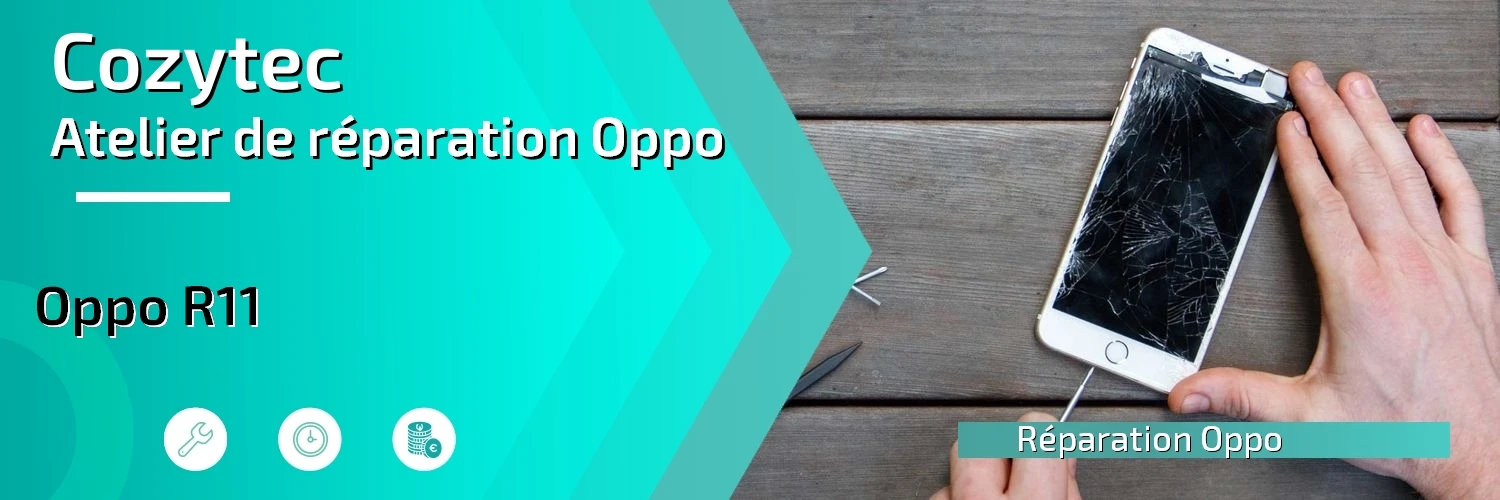 Réparation Oppo R11