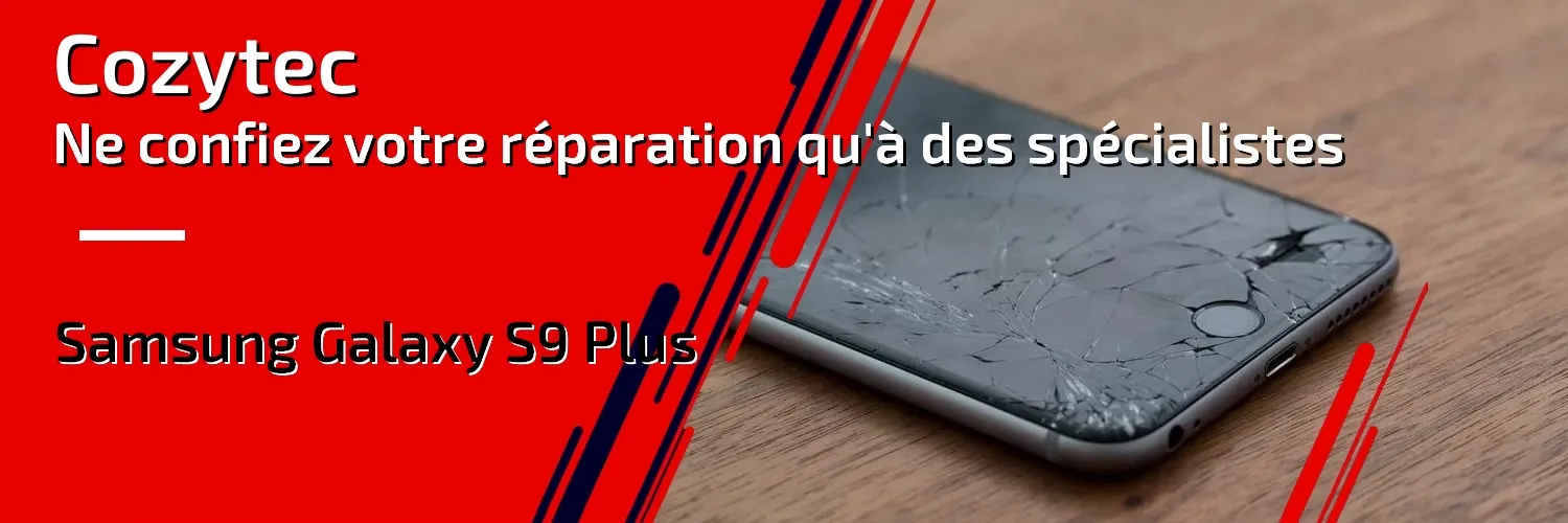 Réparation Galaxy S9 Plus