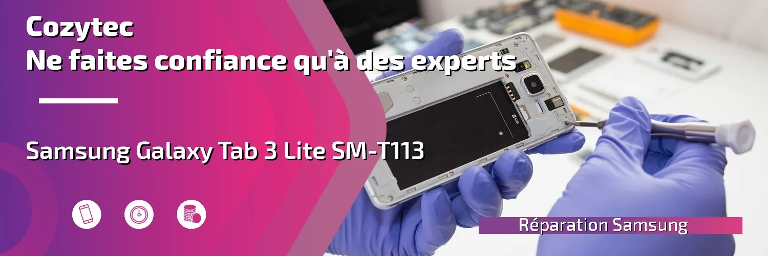 Réparation Galaxy Tab 3 Lite SM-T113