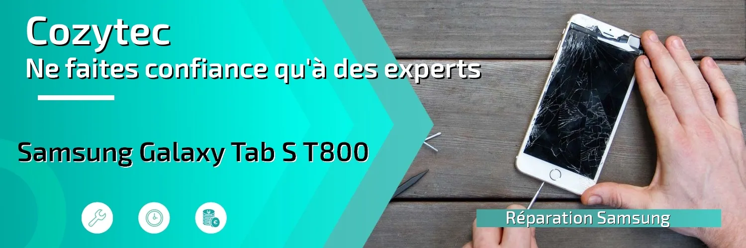 Réparation Galaxy Tab S T800