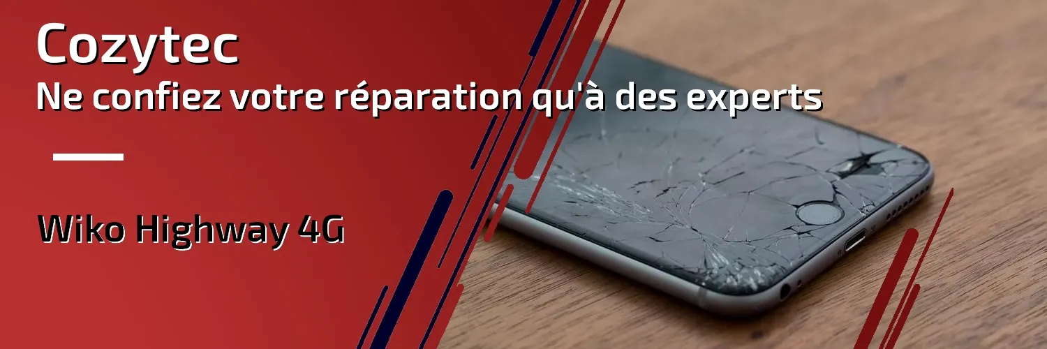 Réparation Wiko Highway 4G